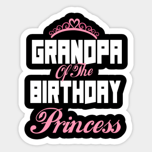 Grandpa Of The Birthday Princess Sticker